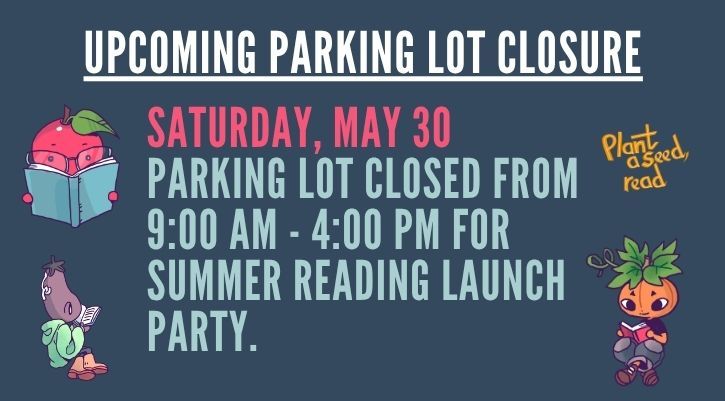 image for Library Parking Lot closed Saturday, May 30